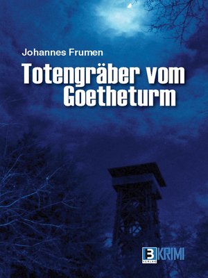 cover image of Totengräber von Goetheturm